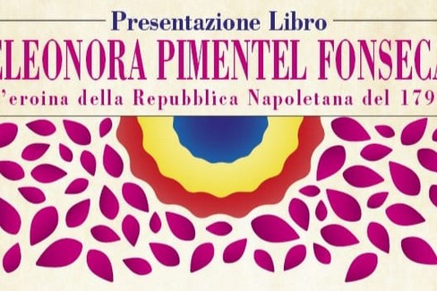 Eleonora Pimentel Fonseca. L'eroina della Repubblica Napoletana