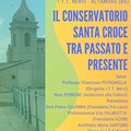 Il Conservatorio Santa Croce tra passato e presente, incontro alla Pro Loco