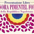 "Eleonora Pimentel Fonseca. L'eroina della Repubblica Napoletana ", il libro di Antonella Orefice (25 ottobre)