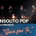 “Sarà per te…” concerto dell’Insolito pop