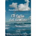 Presentazione del libro "La figlia del destino "
