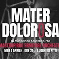 Mater Dolorosa: concerto della Ermitage orchestra, in Masseria San Giovanni - Luoghi di Pitti